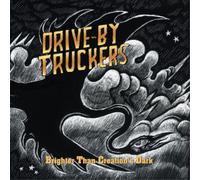 Drive-by Truckers - Brighter Than Creation's Dark [VINYL]