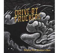 Drive-by Truckers - Brighter Than Creation's Dark [VINYL]