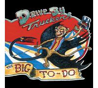 Drive-By Truckers – The Big To-Do – CD – Digipack (New)