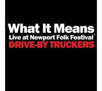 DRIVE-BY TRUCKERS - What It Means/The Perilous Night [7" VINYL]