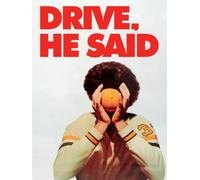 Drive, He Said
