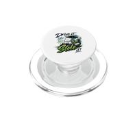 Drive It Like You Stole It Golf Cart Golfer PopSockets PopGrip for MagSafe