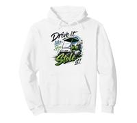 Drive It Like You Stole It Golf Cart Golfer Pullover Hoodie