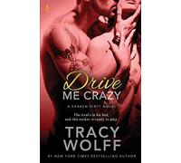 Drive Me Crazy: 2 (Shaken Dirty)