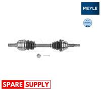 DRIVE SHAFT FOR OPEL ASTRA CLASSIC G MEYLE 614 498 0033 FITS FRONT AXLE LEFT