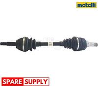 DRIVE SHAFT FOR OPEL COMBO CORSA B TIGRA METELLI 17-0095