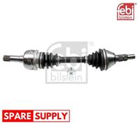 DRIVE SHAFT FOR OPEL SIGNUM VECTRA C FEBI BILSTEIN 181947 FITS FRONT AXLE RIGHT