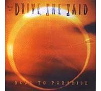 Drive She Said - Road to Paradise Best of