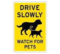 Drive Slowly Watch for Pets Sign Outdoor Warning Sign for Residential Areas, Schools, Parks Sign 30x40 CM