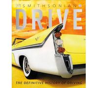 Drive: The Definitive History of Driving (DK Smithsonian)