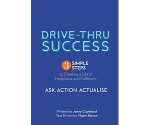 Drive-Thru Success: Welcome to your simple instruction manual on how to be successful