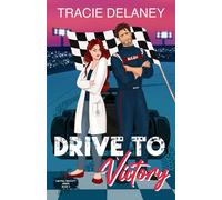 Drive To Victory (The Full Velocity Series)