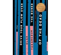 Olga Tokarczuk Drive Your Plow Over the Bones of the Dead (Paperback)