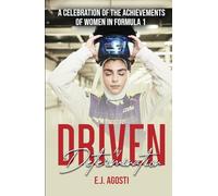 Driven by Determination: A Celebration of the Achievements of Women in Formula 1