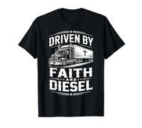 Driven Faith and Diesel Trucking Jesus Christian Trucker T-Shirt