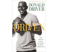 Driven: From Homeless to Hero, My Journeys On and Off Lambeau Field