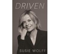 Driven: The inspirational Memoir from the Formula One Trailblazer, as seen on Ne