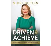 Driven to Achieve: Transforming Challenges Into Opportunities