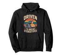 Driven To Break Stereotypes, Fun Retro Female Trucker Pullover Hoodie