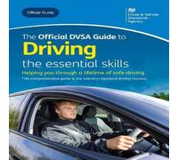 Driver and Vehicle Standards Agency official DVSA guide to driving: the essential skills Paperback Book Driver and Vehicle Standards Agency Multicolor