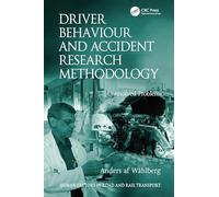 Driver Behaviour and Accident Research Methodology: Unresolved Problems (Human Factors in Road and Rail Transport)
