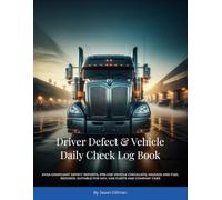 Driver Defect & Vehicle Daily Check Log Book: DVSA-compliant defect reports, pre-use vehicle checklists, mileage and fuel records. Suitable for HGV, van fleets and company cars