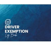 Driver Exemption Log Book: Record Driver Hours and Daily Vehicle Operations for Short Haul Compliance