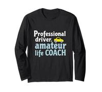 Driver Life Coach Long Sleeve T-Shirt