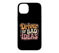 Driver Of Bad Ideas Chaos Memes Carefree Fun Case for iPhone 14 Plus