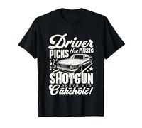 Driver Picks The Music Shotgun Shuts His Cakehole T-Shirt
