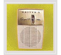 Driver X - Super 12 [Explicit]