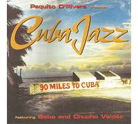 D'Rivera,Paquito - Cuba Jazz-90 Miles to Cuba