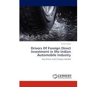 Drivers Of Foreign Direct Investment in the Indian Automobile Industry: Key Drivers And Changes Needed