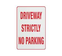 Driveway - Strictly No Parking Sign 12 X 8 Inches Aluminum Sign - Uv Protected, Waterproof, Weatherproof And Fade Resistant - 4Pre-Drilled Holes