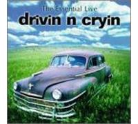 Drivin N Cryin - Essential Drivin N Cryin