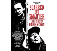 Drivin' N' Cryin' - Scarred But Smarter: Life N Times Of Drivin' N' Cryin' [DVD] [2016] [NTSC]