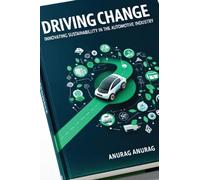 Driving Change: Innovating Sustainability in the Automotive Industry