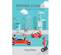 Driving Change: Travel in the Twenty-First Century