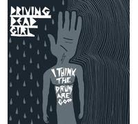 Driving Dead Girl - I Think the Drums Are Good [Vinyl LP] [VINYL]