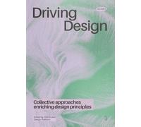 Driving Design Vol. III: Collective approaches enriching design principles