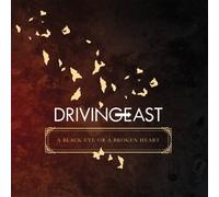 Driving East - Black Eye Or A Broken Heart [Us Import]