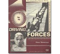 Driving Forces: the Grand Prix Racing World Caught in the Maelstrom of the Third Reich