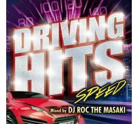 DRIVING HITS-SPEED- Mixed by DJ ROC THE MASAKI