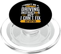 Driving Instructor Can't Fix Stupid Design PopSockets PopGrip for MagSafe