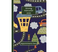 Driving Instructor's Appointments Diary 2026 (Hardcover): Lovely Small Business Week to View Planner. Ideally sized (6"x9") Drive Teachers Yearbook is ... calendars & notes pages. Great gift idea