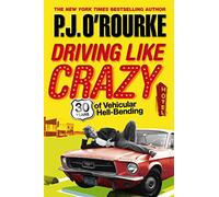 Driving Like Crazy: Thirty Years of Vehicular Hell-bending