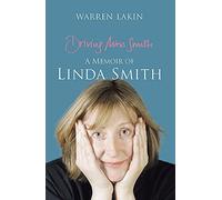 Driving Miss Smith: A Memoir of Linda Smith