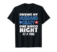 Driving My Husband Crazy Bingo Player One Bingo Night T-Shirt