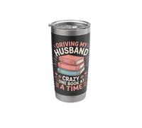 Driving My Husband Crazy One Book At A Time Stainless Steel Insulated Tumbler