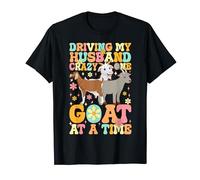 Driving My Husband Crazy One Goat At Time Groovy Goats Wife T-Shirt